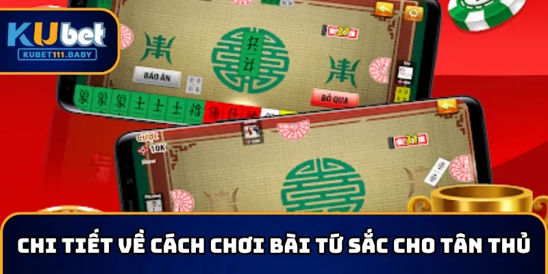 Cách chơi bài tứ sắc cần nắm