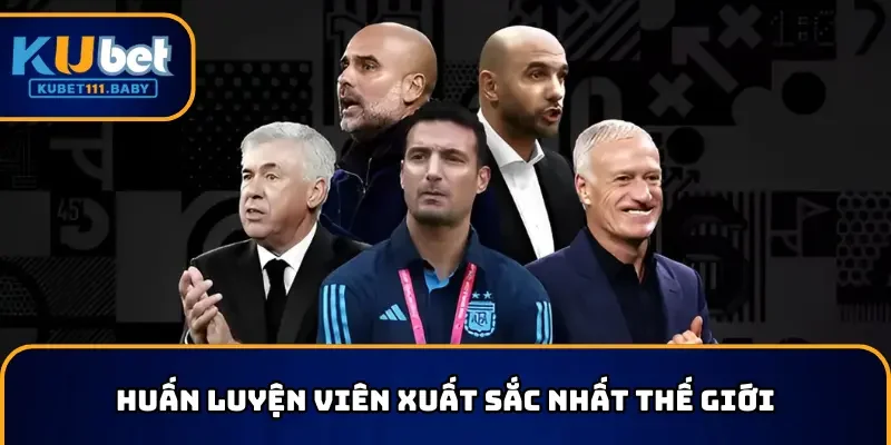 Huấn luyện viên xuất sắc nhất thế giới